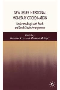 New Issues in Regional Monetary Coordination