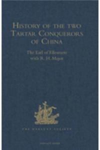 History of the two Tartar Conquerors of China, including the two Journeys into Tartary of Father Ferdinand Verbiest in the Suite of the Emperor Kang-hi