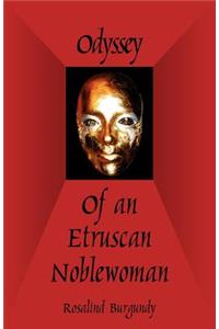 Odyssey of an Etruscan Noblewoman