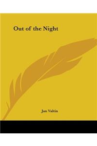 Out of the Night