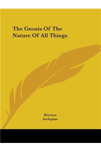 Gnosis Of The Nature Of All Things
