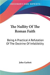 Nullity Of The Roman Faith