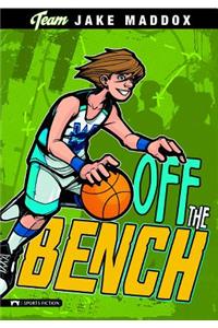 Jake Maddox: Off the Bench