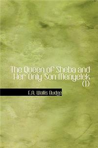 The Queen of Sheba and Her Only Son Menyelek