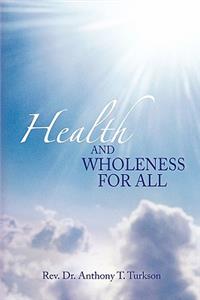 Health and Wholeness for All