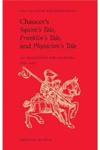 Chaucer's Squire's Tale, Franklin's Tale, and Physician's Tale