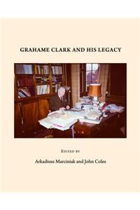 Grahame Clark and His Legacy