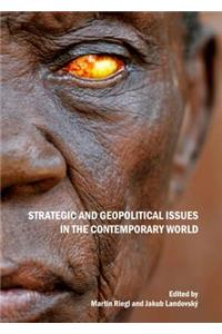 Strategic and Geopolitical Issues in the Contemporary World