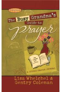 Busy Grandma's Guide to Prayer