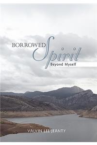 Borrowed Spirit