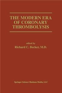 Modern Era of Coronary Thrombolysis