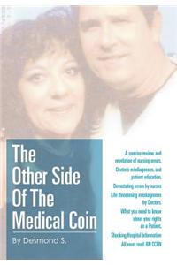 The Other Side of the Medical Coin