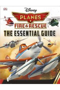 Disney Planes Fire and Rescue: The Essential Guide