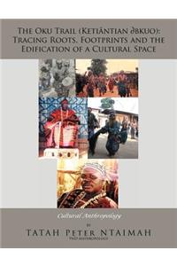 The Oku Trail (Ketiantian AeCbkuo)