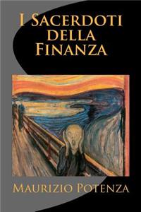 I Sacerdoti della Finanza