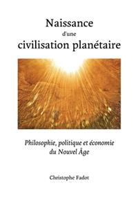 Naissance d'une civilisation planétaire