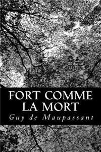 Fort comme la mort