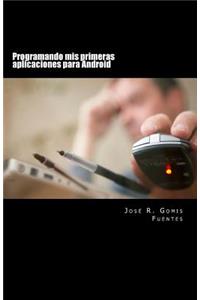 Programando mis primeras aplicaciones para Android