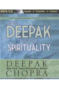 Ask Deepak about Spirituality