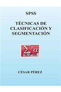 Spss. Tecnicas de Clasificacion Y Segmentacion