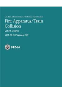 Fire Apparatus/Train Collision- Catlett, Virginia