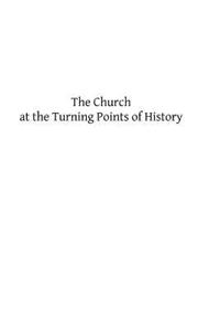 Church at the Turning Points of History