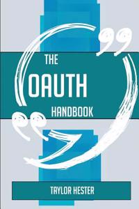 The Oauth Handbook - Everything You Need to Know about Oauth