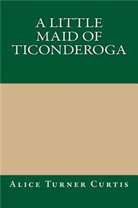 A Little Maid of Ticonderoga