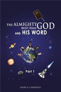 Almighty Most High God and His Word