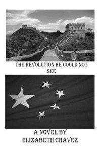 Revolution he could not see