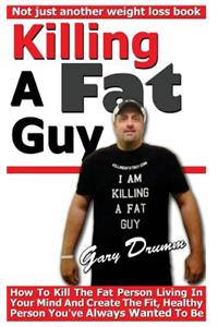 Killing A Fat Guy