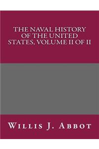 The Naval History of the United States, Volume II of II