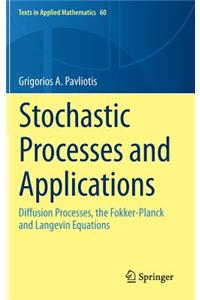 Stochastic Processes and Applications