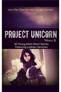 Project Unicorn, Vol 2
