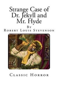 Strange Case of Dr. Jekyll and Mr. Hyde