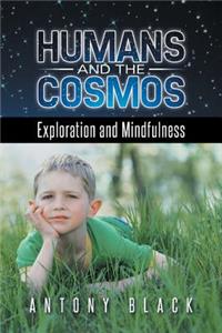 Humans and the Cosmos