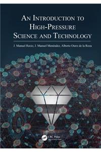 An Introduction to High-Pressure Science and Technology