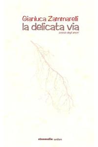 la delicata via