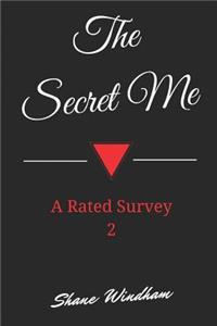 The Secret Me: A Rated Survey 2