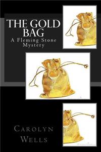 The Gold Bag: A Fleming Stone Mystery