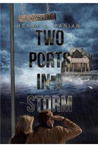Two Ports in a Storm