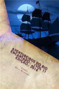 Aventureiros Do Rio Encantado (Vol 1) Adventurers of the Enchanted River (Vol 1)