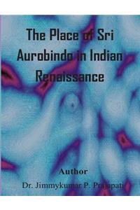 Place of Sri Aurobindo in Indian Renaissance