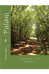 Pulani: A Children's Play of Guahan