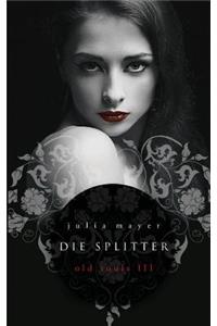Die Splitter