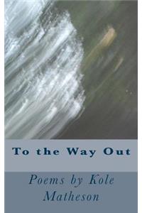 To the Way Out