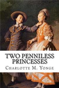 Two Penniless Princesses