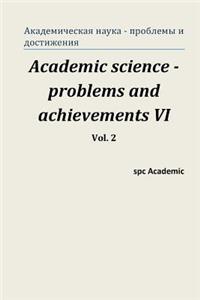 Academic Science -Problems and Achievements VI. Vol. 2
