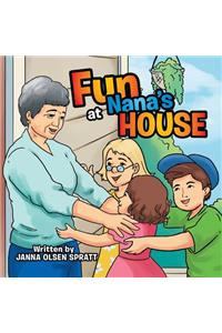 Fun at Nana's House