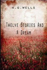 Twelve Stories and a Dream